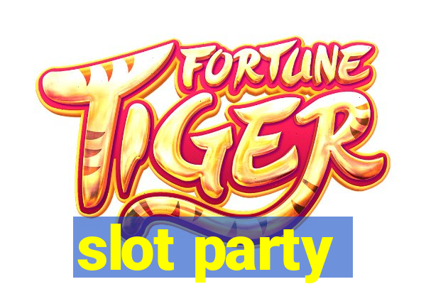 slot party