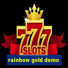 rainbow gold demo