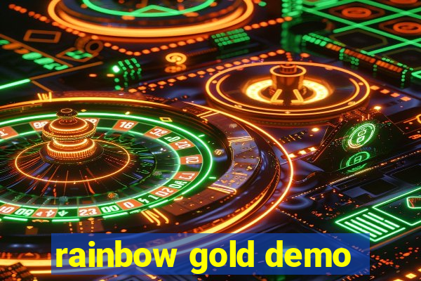 rainbow gold demo