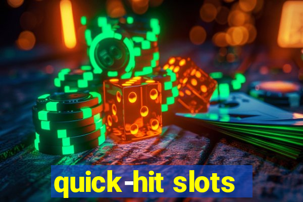 quick-hit slots