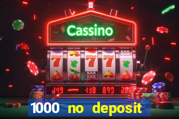 1000 no deposit bonus casino 2019