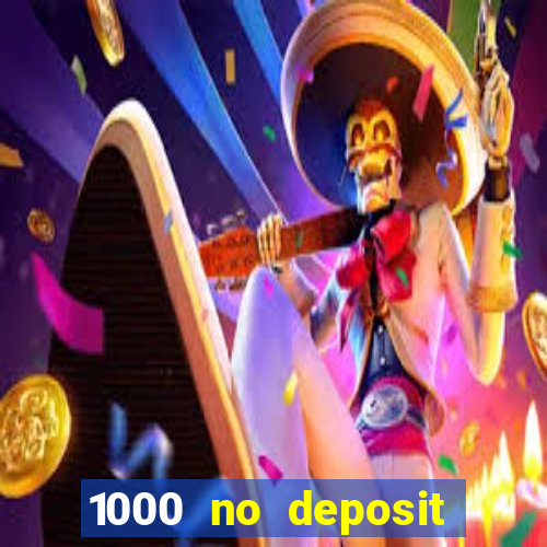 1000 no deposit bonus casino 2019