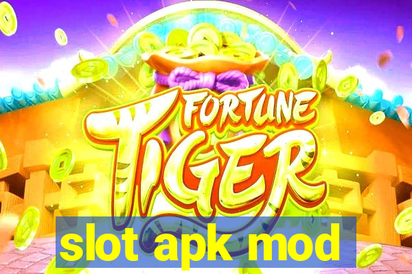 slot apk mod