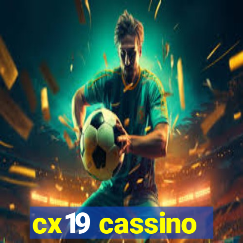 cx19 cassino