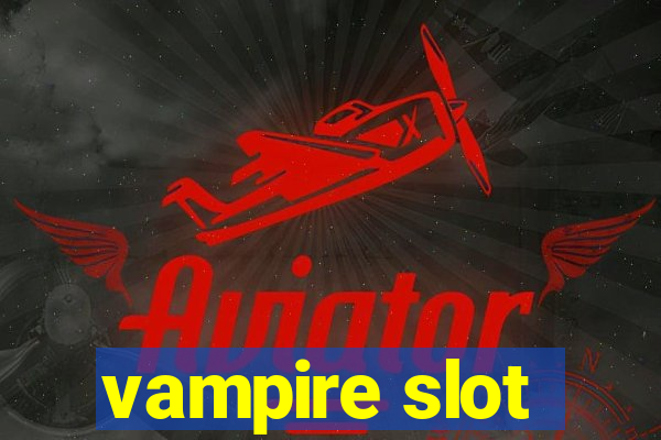 vampire slot