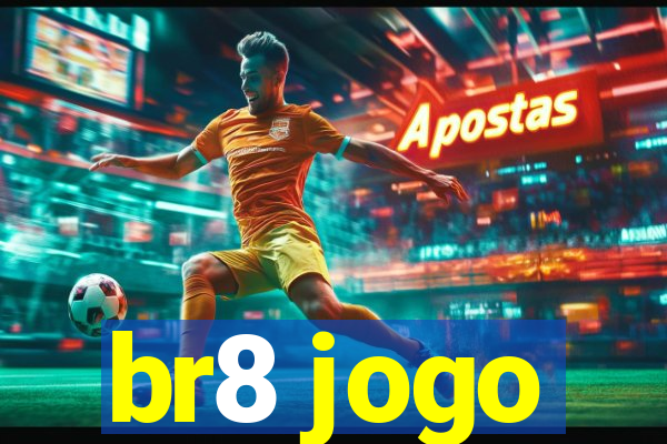 br8 jogo