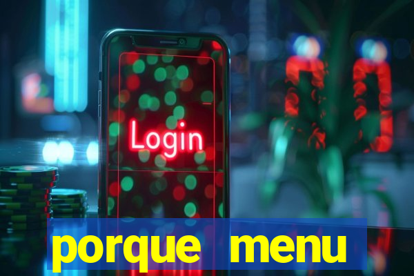 porque menu selvagem acabou