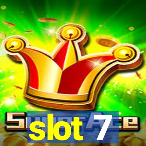 slot 7