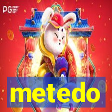 metedo