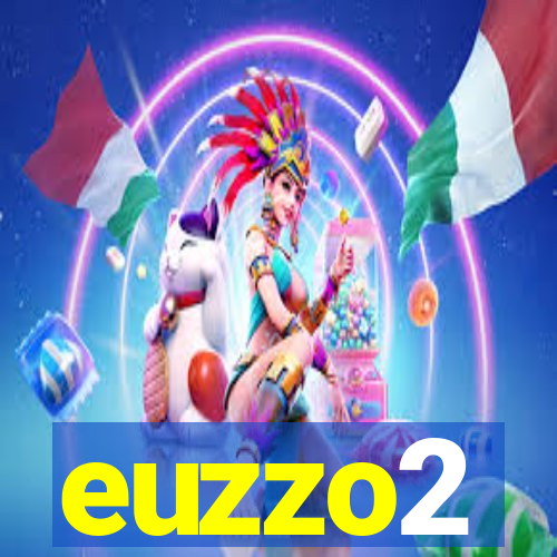 euzzo2