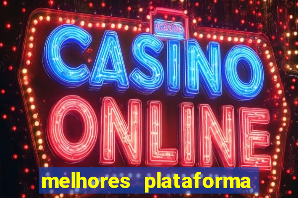 melhores plataforma de slots