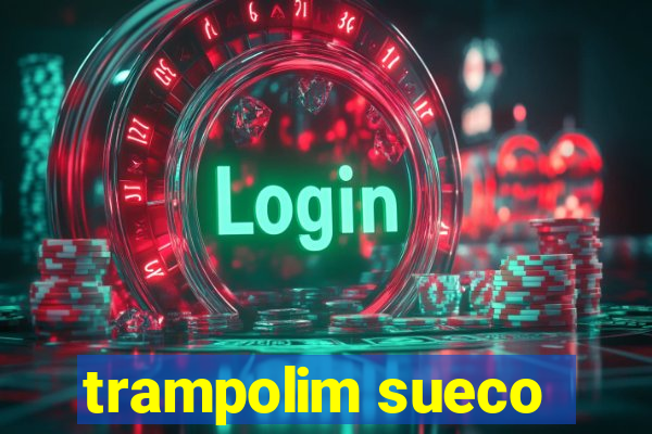 trampolim sueco