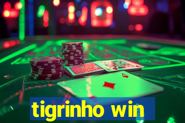 tigrinho win