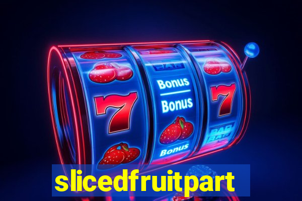 slicedfruitparty