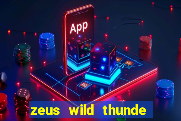 zeus wild thunde slot free play