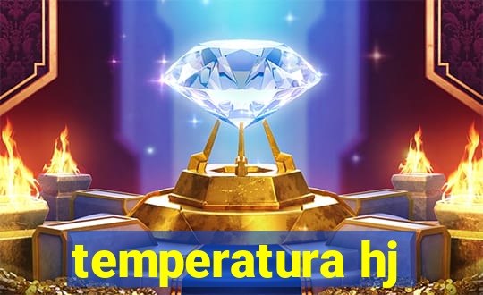 temperatura hj