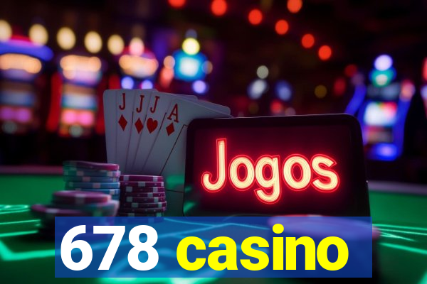 678 casino