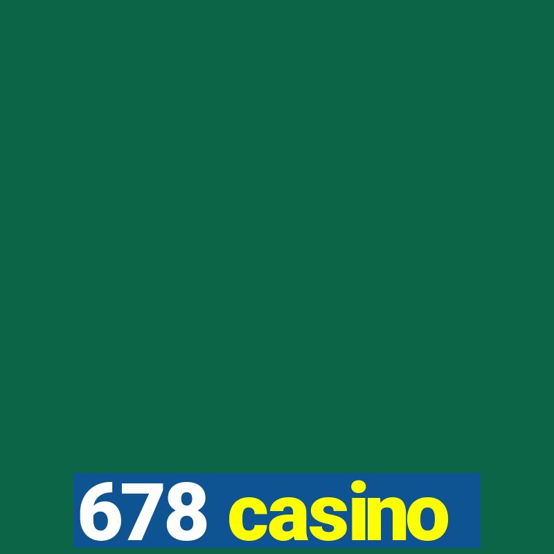 678 casino