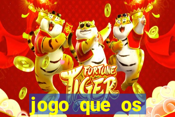 jogo que os famosos est?o jogando