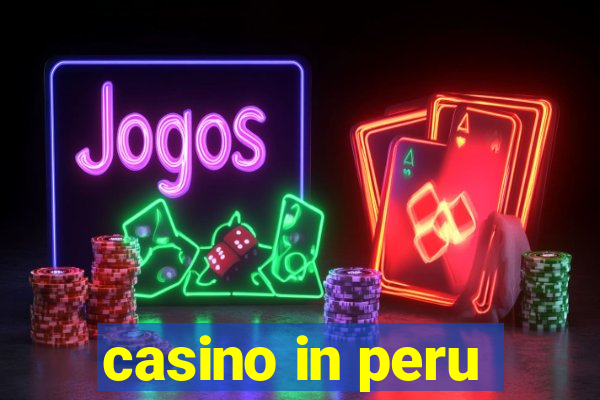 casino in peru