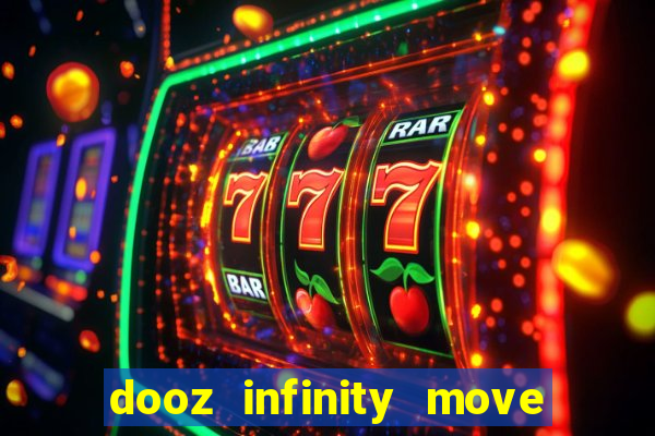 dooz infinity move to win