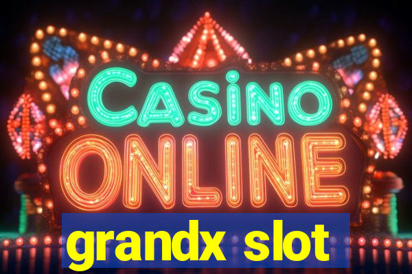 grandx slot