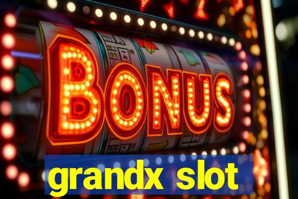 grandx slot