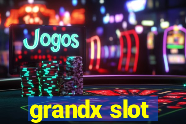 grandx slot