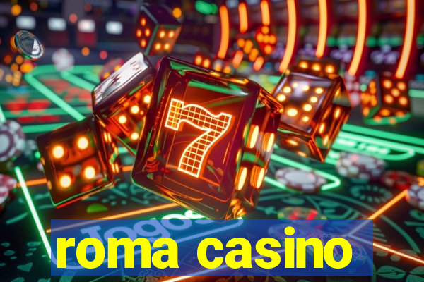 roma casino