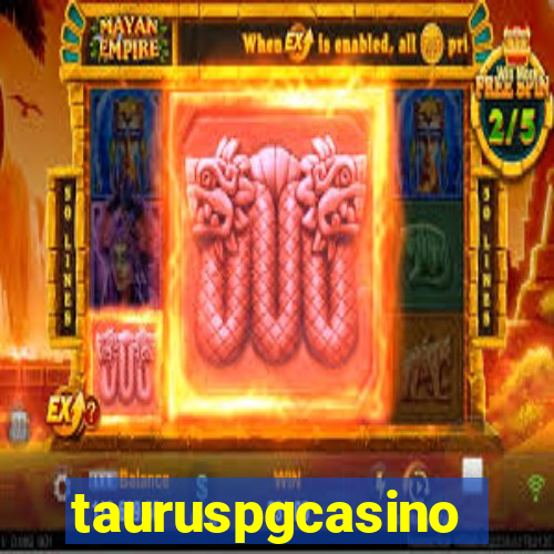 tauruspgcasino