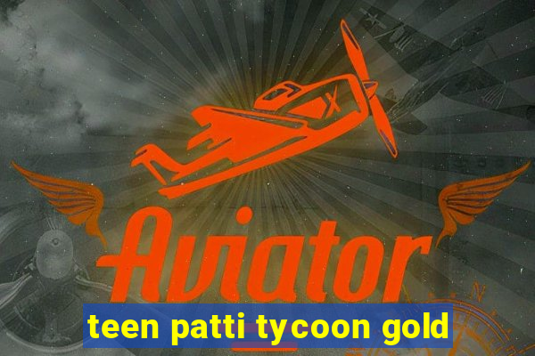 teen patti tycoon gold