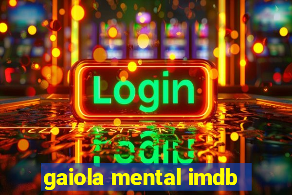 gaiola mental imdb