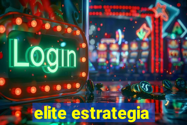 elite estrategia