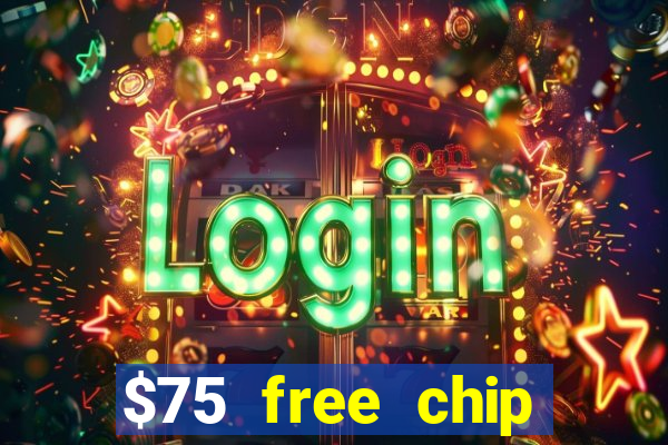 $75 free chip funclub casino