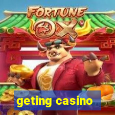 geting casino