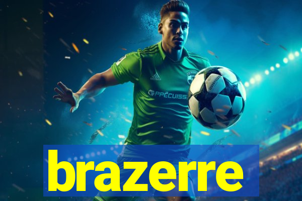 brazerre