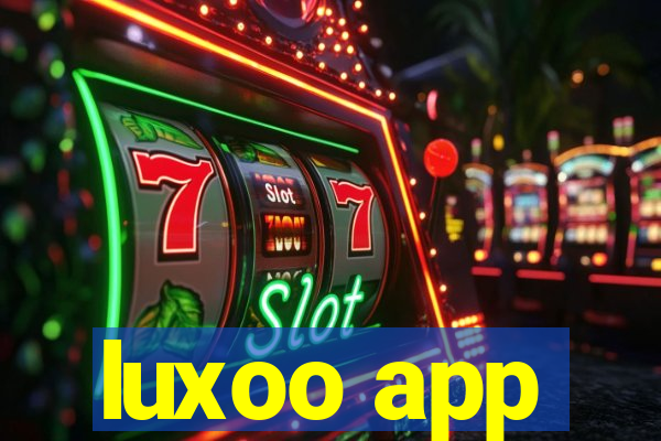 luxoo app