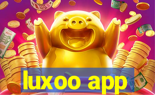 luxoo app