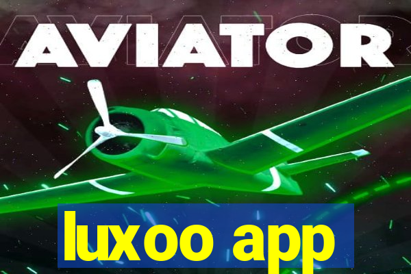 luxoo app