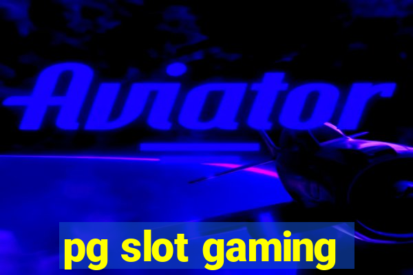 pg slot gaming