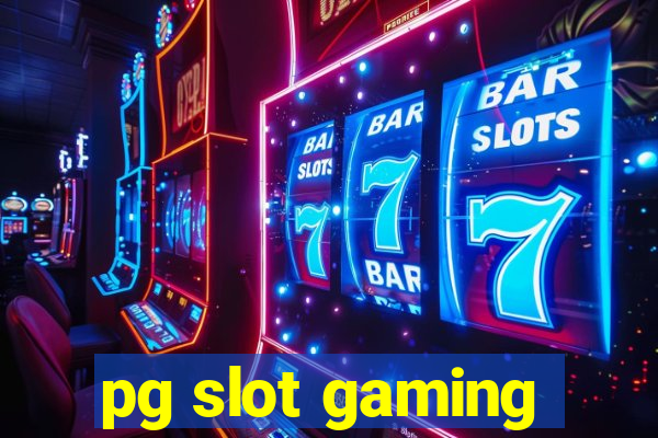 pg slot gaming