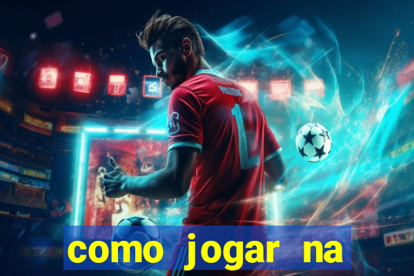 como jogar na sorte online