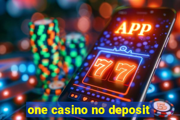 one casino no deposit