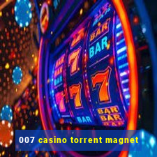 007 casino torrent magnet