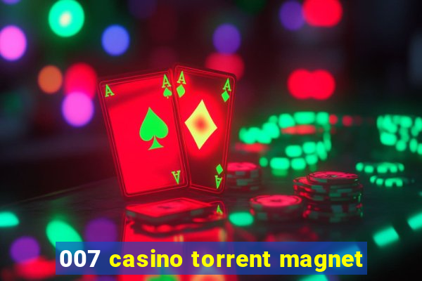 007 casino torrent magnet