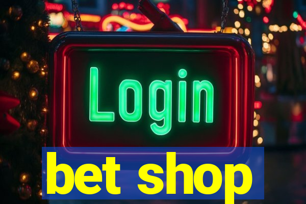 bet shop