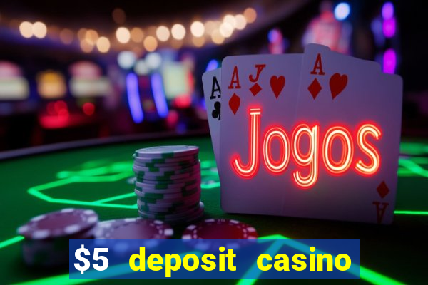 $5 deposit casino free spins nz