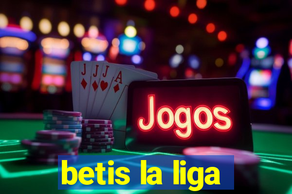 betis la liga