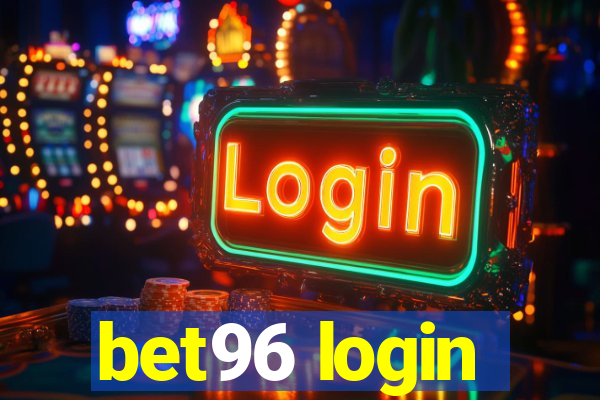 bet96 login