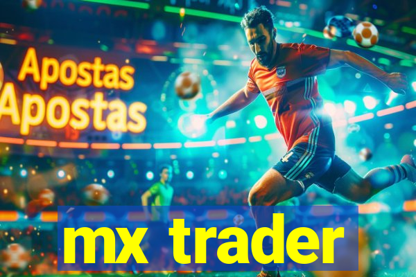 mx trader